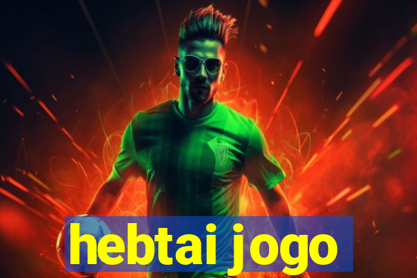 hebtai jogo
